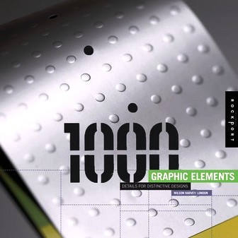 1000 Graphic Elements Special Details for Distinctive Designs (軟精裝)