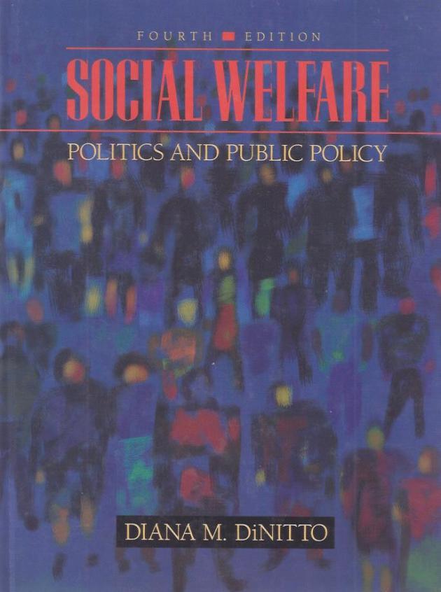 Social Welfare: Politics and Public Policy  (精裝)